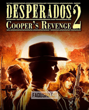 Обложка Desperados 2: Cooper’s Revenge