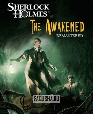 Обложка Sherlock Holmes: The Awakened — Remastered