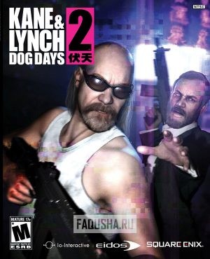 Обложка Kane & Lynch 2: Dog Days