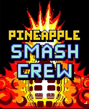 Обложка Pineapple Smash Crew