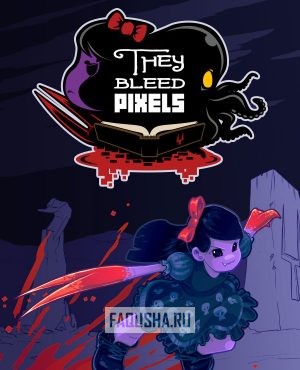 Обложка They Bleed Pixels
