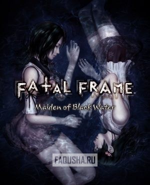 Обложка Fatal Frame: Maiden of Black Water