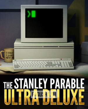 Обложка The Stanley Parable: Ultra Deluxe